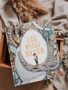 Egg Must Hatch