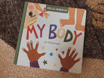 Load image into Gallery viewer, Hello, World! : My Body - The Little Je&#39;EL.Co
